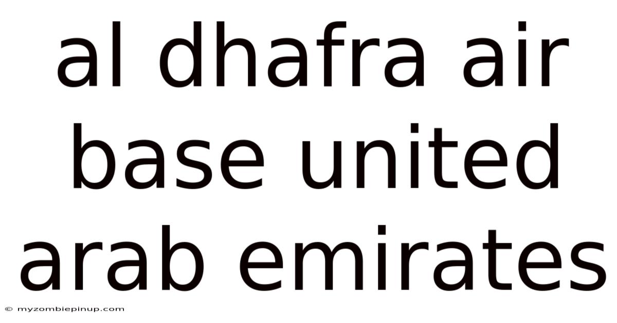 Al Dhafra Air Base United Arab Emirates