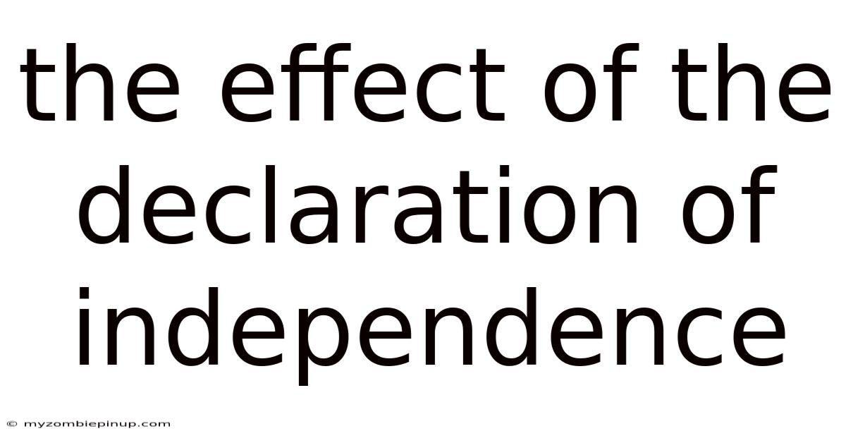The Effect Of The Declaration Of Independence