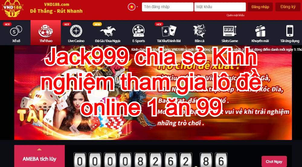 jack999 chia se kinh nghiem tham gia vnd188